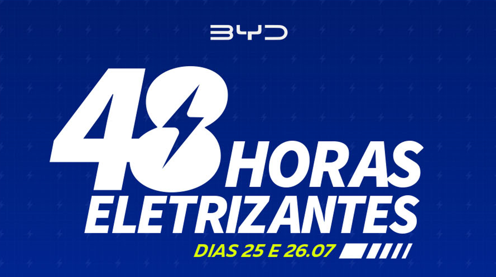 48 HORAS ELETRIZANTES: BYD inicia estratégia para chegar à marca recorde de 100 mil veículos por ano